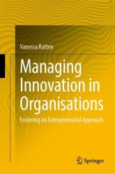 Managing Innovation in Organisations : Fostering an Entrepreneurial Approach