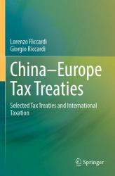 China-Europe Tax Treaties : Selected Tax Treaties and International Taxation