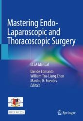 ELSA Manual : Mastering Endo-Laparoscopic and Thoracic Surgery