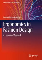 Ergonomics in Fashion Design : A Laypersons' Approach