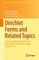 Dirichlet Forms and Related Topics : In Honor of Masatoshi Fukushima's Beiju, IWDFRT 2022, Osaka, Japan, August 22-26