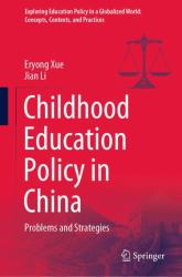 Childhood Education Policy in China : Problems and Strategies