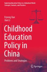 Childhood Education Policy in China : Problems and Strategies