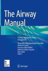 The Airway Manual : Practical Approach to Airway Management