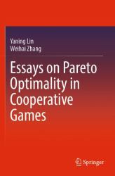 Essays on Pareto Optimality in Cooperative Games