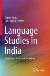 Language Studies in India : Cognition, Structure, Variation