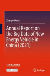 Annual Report on the Big Data of New Energy Vehicle in China (2021)