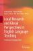 Local Research and Glocal Perspectives in English Language Teaching : Teaching in Changing Times