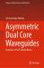 Asymmetric Dual Core Waveguides : Dynamics of Self-Similar Waves