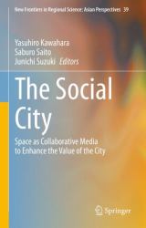 The Social City : Space As Collaborative Media to Enhance the Value of the City