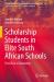 Scholarship Students in Elite South African Schools : The Gift of a Scholarship