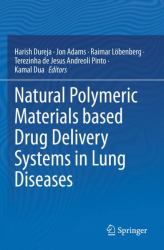 Natural Polymeric Materials Based Drug Delivery Systems in Lung Diseases