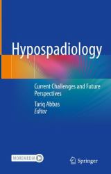 Hypospadiology : Current Challenges and Future Perspectives