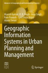 Geographic Information Systems in Urban Planning and Management