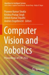 Computer Vision and Robotics : Proceedings of CVR 2022