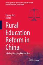 Rural Education Reform in China : A Policy Mapping Perspective