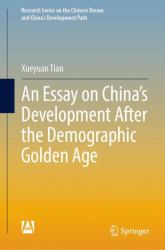 An Essay on China's Development after the Demographic Golden Age