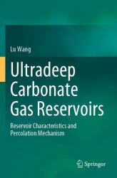 Ultradeep Carbonate Gas Reservoirs : Reservoir Characteristics and Percolation Mechanism