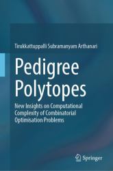 Pedigree Polytopes : New Insights on Computational Complexity of Combinatorial Optimization Problems