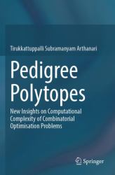 Pedigree Polytopes : New Insights on Computational Complexity of Combinatorial Optimisation Problems