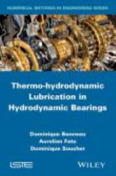 Thermo-Hydrodynamic Lubrication in Hydrodynamic Bearings