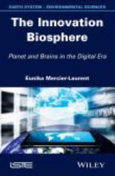 The Innovation Biosphere : Planet and Brains in the Digital Era