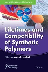 Lifetimes and Compatibility of Synthetic Polymers