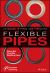 Flexible Pipes : Advances in Pipes and Pipelines