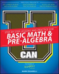 U Can: Basic Math and Pre-Algebra for Dummies