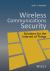 Wireless Communications Security : Solutions for the Internet of Things