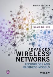 Advanced Wireless Networks : Technology and Business Models