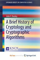 A Brief History of Cryptology and Cryptographic Algorithms