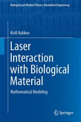 Laser Interaction with Biological Material : Mathematical Modeling