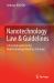 Nanotechnology Law and Guidelines : A Practical Guide for the Nanotechnology Industries in Europe