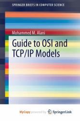 Guide to OSI and TCP/IP Models