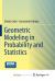 Geometric Modeling in Probability and Statistics