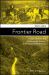 Frontier Road : Power, History, and the Everyday State in the Colombian Amazon