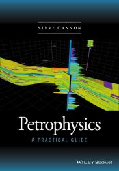 Petrophysics : A Practical Guide