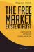 The Free Market Existentialist : Capitalism Without Consumerism