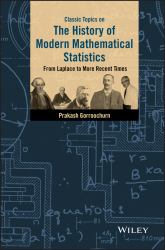 Classic Topics on the History of Modern Mathematical Statistics : From Laplace to More Recent Times