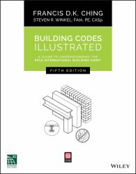 Building Codes Illustrated : A Guide to Understanding the 2015 International Building Code, Fifth Edition