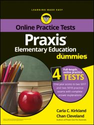 Praxis Elementary Education for Dummies : Book + 4 Practice Tests Online