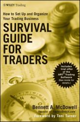 Survival Guide for Traders : How to Set up and Organize Your Trading Business