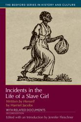 Incidents in the Life of a Slave Girl, Written by Herself : With Related Documents