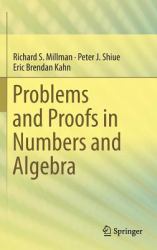 Problems and Proofs in Numbers and Algebra