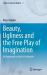 Beauty, Ugliness and the Free Play of Imagination : An Approach to Kant's Aesthetics