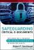 Safeguarding Critical E-Documents : Implementing a Program for Securing Confidential Information Assets