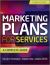 Marketing Plans for Services : A Complete Guide