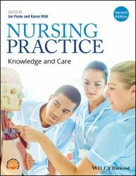 Nursing Practice : Knowledge and Care