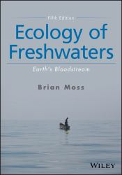 Ecology of Freshwaters : Earth's Bloodstream